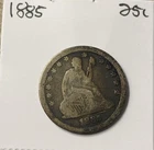 1885 25c Seated Liberty Quarter - Circulated - Scarce Tough Date