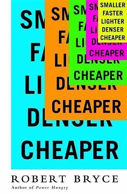 Denser Cheaper: How Innovation Keeps Proving The...