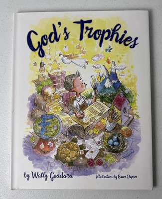 GOD'S TROPHIES By Wally Goddard & Bruce Dupree HardCvr BRAND NEW Children's Book