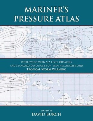 Mariner's Pressure Atlas: Worldwide Mean Sea Level Pressures and Standard Deviat
