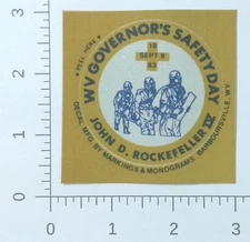 Vintage West Virginia Govenor's Safety Day John Rockefeller Mining Sticker Decal