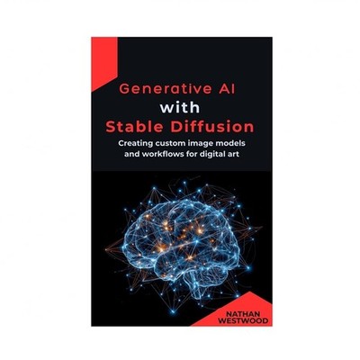 Generative AI with Stable Diffusion: Creating custom image models and workflo...