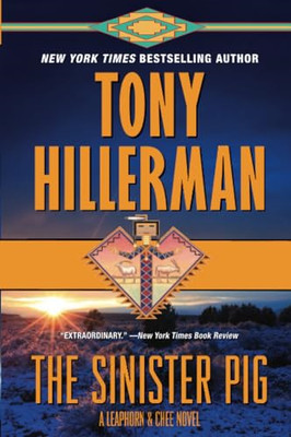 The Sinister Pig: A Leaphorn and Chee Novel (Leaphorn a - Paperback / softback N