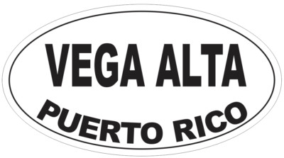 Vega Alta Puerto Rico Oval Bumper Sticker or Helmet Sticker D4160