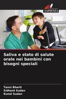 Saliva E Stato Di Salute Orale Nei Bambini Con Bisogni Speciali Kunal Sudan