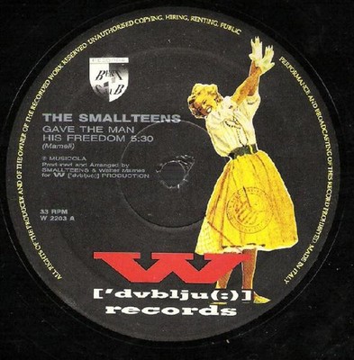 The Small Teens - Gave The Man His Freedom (12'')