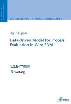 Data-driven Model for Process Evaluation in Wire EDM Ugur Küpper