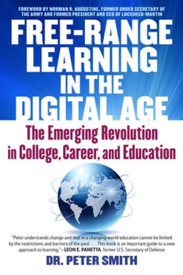 Free Range Learning in the Digital Age: The Emerging Revolution in Colleg - GOOD