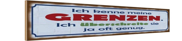 Holzschild 10X46 Cm Ich Kenne Meine Grenzen Spruch Zitat Deko Geschenk Holz Schi-image