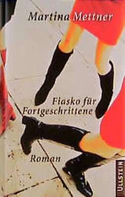 Fiasko für Fortgeschrittene