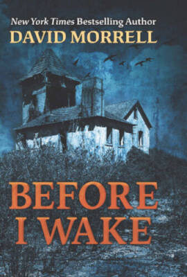 Before I Wake - Library Binding By Morrell, David - GOOD