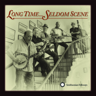 The Seldom Scene: Long Time... Seldom Scene