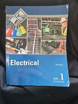 Electrical Level 1 Trainee Guide (9th Edition) - Paperback By NCCER