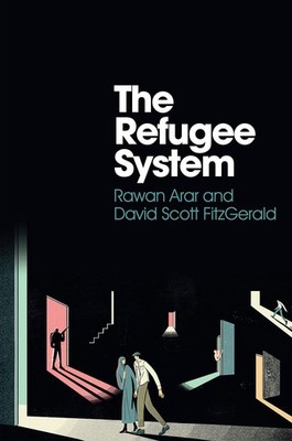 The Refugee System: A Sociological Approach - paperback Arar, Rawan|FitzGera...