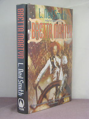 1st, signed by 2 (author,artist), Bretta Martyn by L Neil Smith (1997)