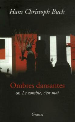 Tanzende Schatten oder Der Zombie bin ich - Hans Christoph-Buch - V141862