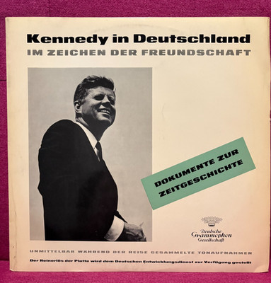 KENNEDY IN DEUTSCHLAND-Im Zeichen Der Freundschaft-Vinyl LP-Germany Import