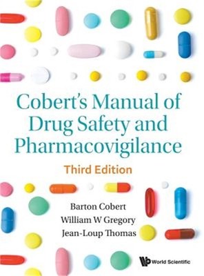 Cobert's Manual of Drug Safety and Pharmacovigilance (Third Edition) (Hardback o