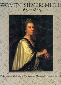 Women Silversmiths UK Ireland (1685-1845) Names Dates Marks / In-Depth Book