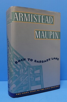 BACK TO BARBARY LANE BY ARMISTEAD MAUPIN, SIGNED-INSCRIBED-PERSONALIZED