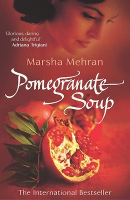Marsha Mehran Pomegranate Soup (Taschenbuch)