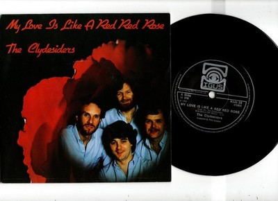 CLYDESIDERS - MY LOVE IS LIKE A RED RED ROSE. UK 1983 ORIG 7'' & PIC/SL. N/MINT