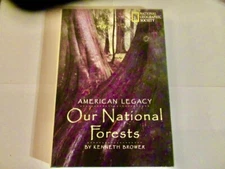 Our National Forests American Legacy. ( by Kenneth Brower)
