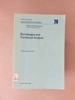Bornologies and Functional Analysis. Introductory course on the theory of dualit
