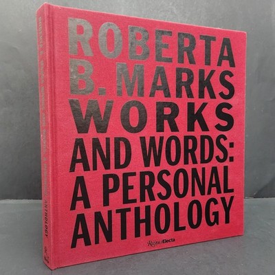 SIGNED: Roberta B Marks Works and Words A Personal Anthology