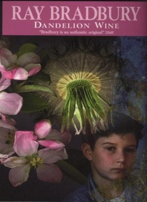 Dandelion Wine (Earthlight),Ray Bradbury