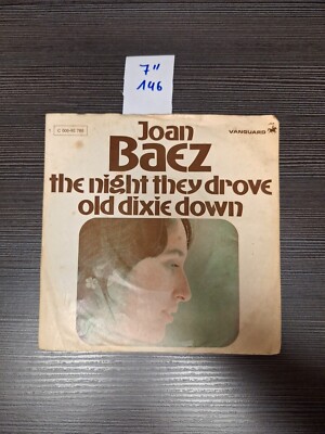 7'' 1972  JOAN BAEZ : The Night They Drove Old Dixie Down