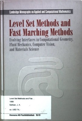Level Set Methods and Fast Marching Methods: Evolving Interfaces in Computationa