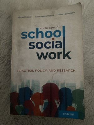 School Social Work: Practice, Policy, and Research by Michael S. Kelly (English)