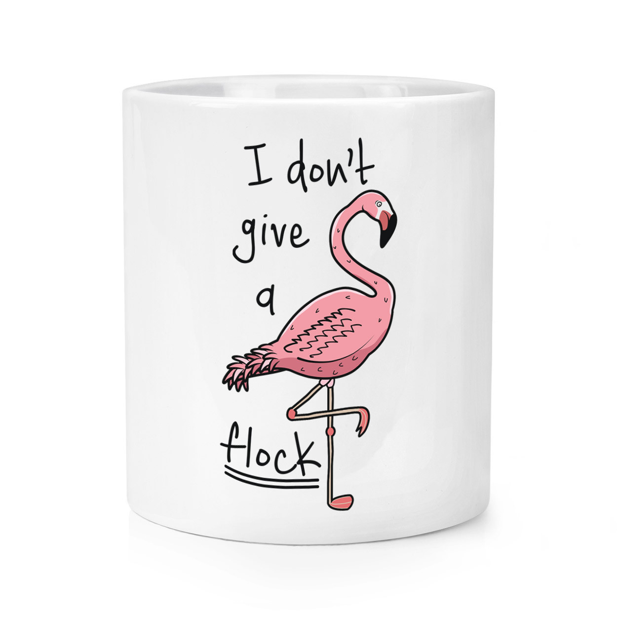 Flamingo I Don't Give A Flock Makeup Brush Pencil Pot - Funny Rude Joke Animal