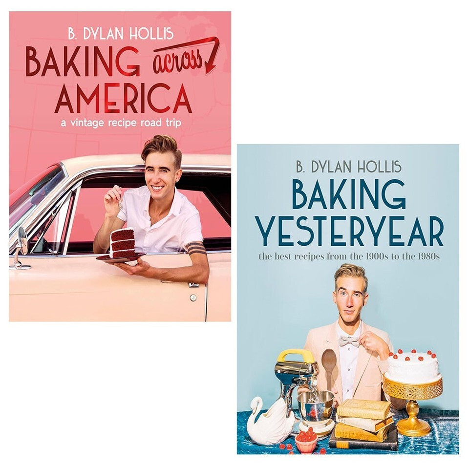 B. Dylan Hollis Collection 2 Books Set Yesteryear Hardcove,Baking Across America