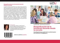 Faviola Escobar (U. A.) | ResignificacióN De La FormacióN Docente Desde La...