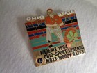 Vintage  Pin back OHIO STATE Phoenix 1994 MD13 Woody Hayes — photo 1