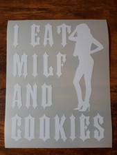 Calcomanía de vinilo I Eat MILF y galletas 5" 1/2 x 4"