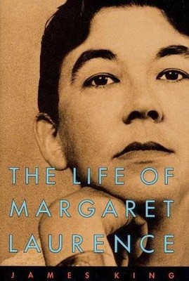 Life Of Margaret Laurence - hardcover King, James
