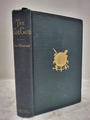 The Fair God Or The Last Of The  Tzins By Lew Wallace 1897 Copy Hardcover