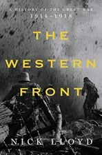 The Western Front: A History of the Great War, 1914-1918 - Hardcover - GOOD