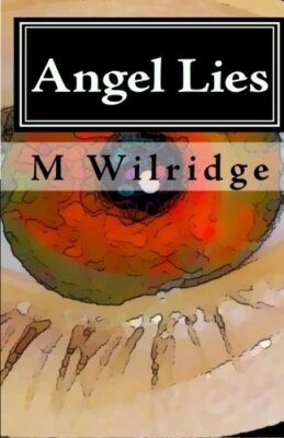 Angel Lies: Deception of the Celestial: Volume 1, Wilridge 9781449930561 New-,