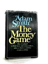 THE MONEY GAME By Adam Smith - Hardcover *Excellent Condition*