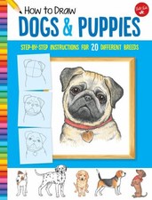 How to Draw Dogs and Puppies : Step-By-step Instructions for 20 D