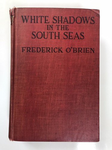 Weiße Schatten in der Südsee von Frederick O'Brien, 1919 - Bild 1 von 4