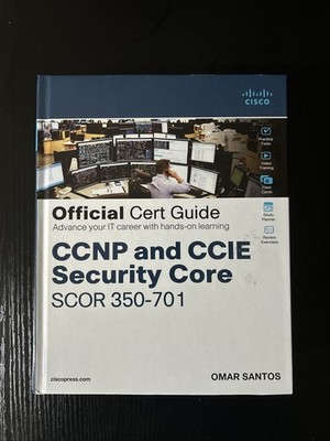 CCNP and CCIE Security Core SCOR 350-701 by Omar Santos (Hardcover)