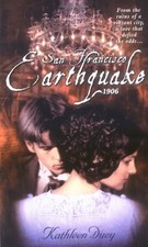 SAN FRANCISCO EARTHQUAKE,1906 By Kathleen Duey *Excellent Condition*
