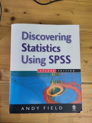 Discovering Statistics Using SPSS by A. Field (Mixed Media, 2005)