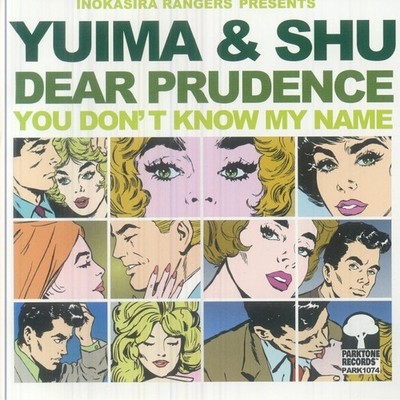 INOKASIRA RANGERS/YUIMA & SHU - Dear Prudence - Vinyl (7'' + MP3 download code)