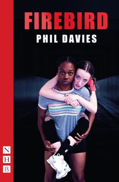 Firebird: 2026 edition (NHB Modern Plays) by Phil Davies | PB | 2026 - Image 2